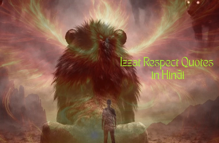 70+ Best Izzat Respect Quotes in Hindi : सम्मान और आत्मसम्मान के विचार!! 70+ Best Izzat Respect Quotes in Hindi : सम्मान और आत्मसम्मान के विचार!!