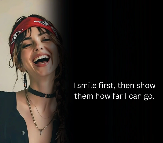 Smile Killer Attitude Quotes For Girls In English